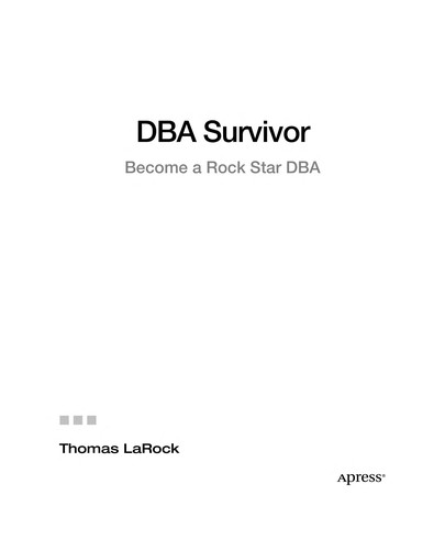 Thomas LaRock: DBA Survivor (EBook, 2010, Apress, Distributed to the book trade worldwide by Springer-Verlag New York)