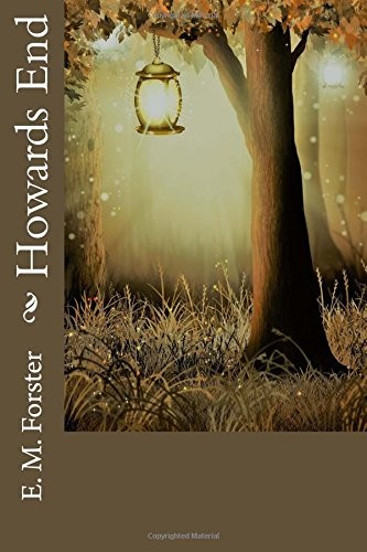 Edward Morgan Forster: Howards End (Paperback, 2018, CreateSpace Independent Publishing Platform)