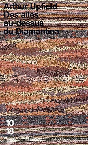 Arthur William Upfield: Des ailes au-dessus du Diamantina (French language, 1996)