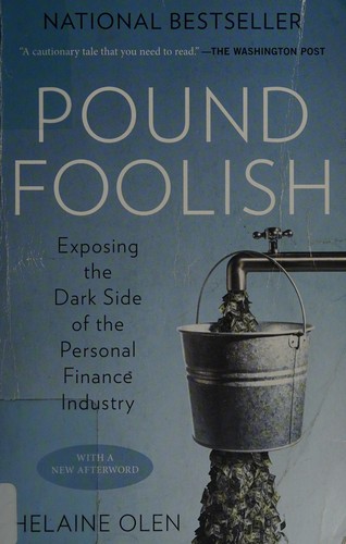 Helaine Olen: Pound Foolish (2013, Penguin Publishing Group)