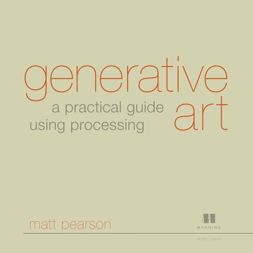 Matt Pearson: Generative art (2011, Manning, Pearson Education [distributor])