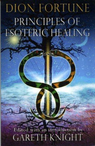 Dion Fortune: Principles Of Esoteric Healing (Paperback, 2006, Thoth Publications)