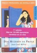Juan José Millás: Dos mujeres en Praga (Spanish language, 2002, Espasa)
