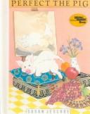 Susan Jeschke: Perfect the Pig (Hardcover, Tandem Library)