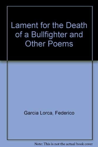 Federico García Lorca: Lament for the death of a bullfighter and other poems (1977, Greenwood Press)
