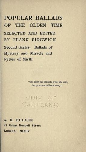 Frank Sidgwick: Popular ballads of the olden time (1904, A. H. Bullen)