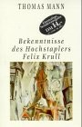 Thomas Mann, Thomas Mann: Bekenntnisse des Hochstaplers Felix Krull. Der Memoiren erster Teil. (Paperback, German language)