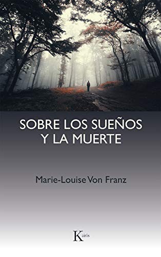 Marie-Louise von Franz, Claudia Fantl: Sobre los sueños y la muerte (Paperback, Editorial Kairós SA, KAIRÓS)