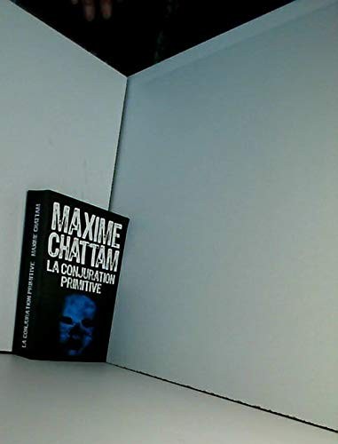Maxime Chattam: La conjuration primitive (Paperback, 2014, France Loisirs)