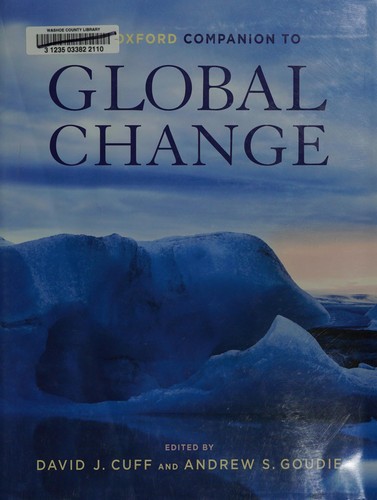 Andrew Goudie, David J. Cuff, David Cuff: The Oxford Companion to Global Change (Hardcover, 2008, Oxford University Press, USA)