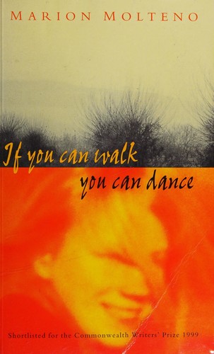 Marion Molteno: If You Can Walk, You Can Dance (Paperback, Shola Books)