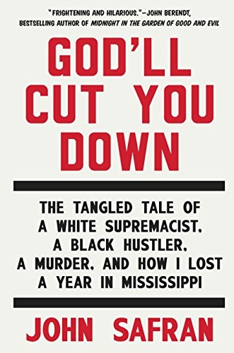 John Safran: God'll Cut You Down (2015, Riverhead Books)