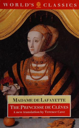Madame de Lafayette: The princesse de Clèves ; The princesse de Montpensier ; The comtesse de Tende (1992, Oxford University Press)