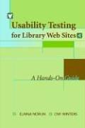 Elaina Norlin: Usability testing for library websites (2002, American Library Association)