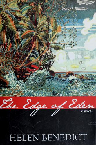 Helen Benedict: The edge of Eden (2009, Soho Press)