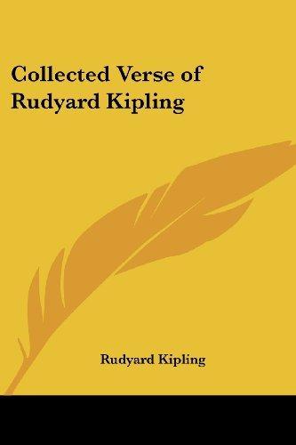 Rudyard Kipling: Collected Verse of Rudyard Kipling (2005)