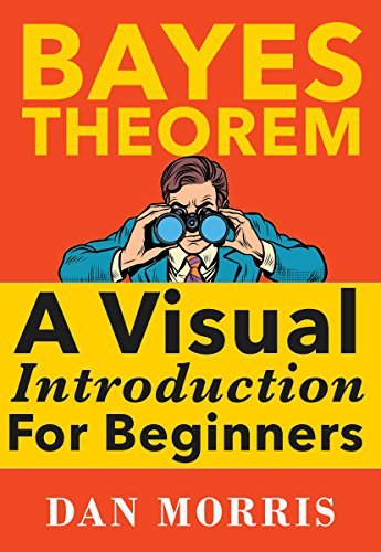 Dan Morris: Bayes' Theorem Examples (2016, Independently published)