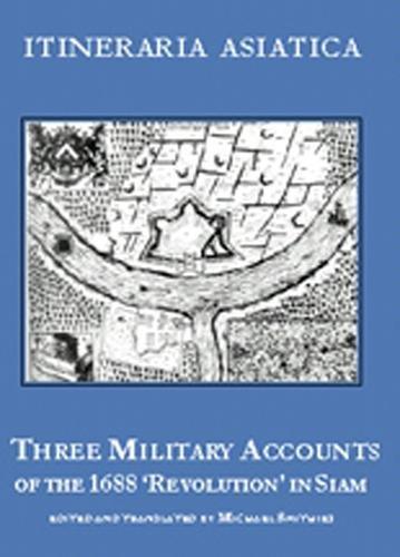 Desfarges General, Desfarges, de La Touche, Jean Vollant Des Verquains, Michael Smithies: Three military accounts of the 1688 'revolution' in Siam (Thai language, 2002)