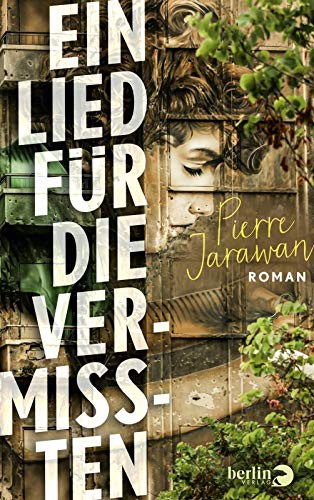 Pierre Jarawan: Ein Lied für die Vermissten (Hardcover, 2020, Berlin Verlag)