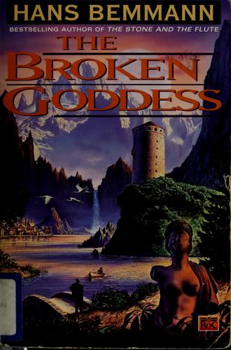 Hans Bemmann: The broken goddess (1995, Roc)