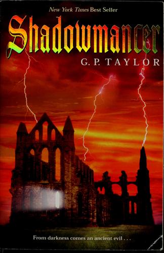 G. P. Taylor: Shadowmancer (2005, Firebird)