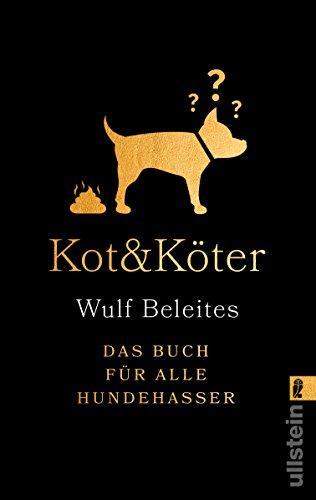 Wulf Beleites: Kot & Köter (Paperback, German language)