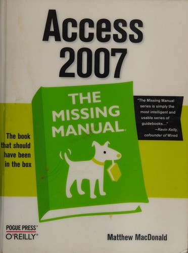 Matthew MacDonald: Access 2007 (2007, O'Reilly)