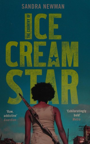 Sandra Newman: The country of Ice Cream Star (2015, Vintage Books)