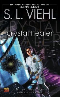 S. L. Viehl: Crystal Healer A Stardoc Novel (2009, Roc)