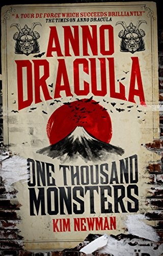 Kim Newman: Anno Dracula - One Thousand Monsters (Titan Books)