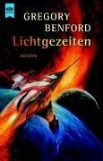 Gregory Benford: Lichtgezeiten. 4. Roman des Contact- Zyklus. (Paperback, Heyne)
