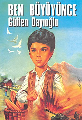 Gülten Dayioglu: GK - Ben Buyuyunce (Paperback, 1999, Altin Kitaplar - Çocuk Kitaplari)