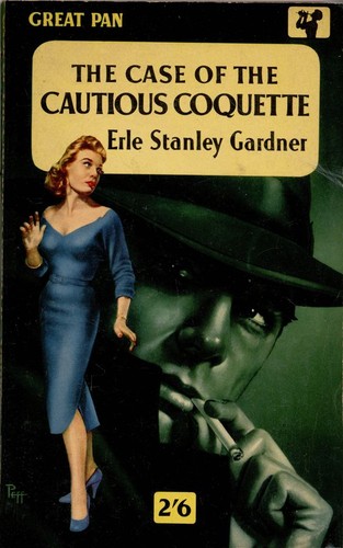 Erle Stanley Gardner: The case of the cautious coquette (1949, W. Morrow)