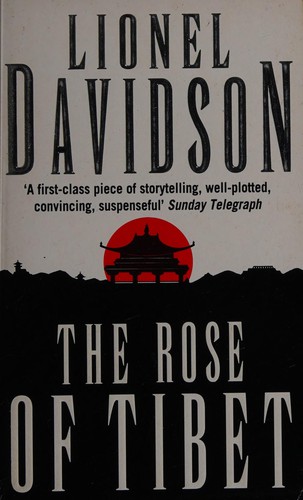 Lionel Davidson: The rose of Tibet (1994, Mandarin)