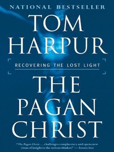 Tom Harpur, Tom Harpur: The Pagan Christ (Hardcover, 2004, Thomas Allen Publishers)