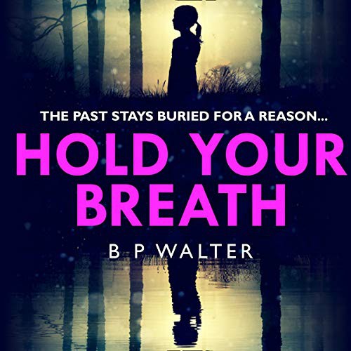 Katy Sobey, B. P. Walter: Hold Your Breath (AudiobookFormat, 2020, Blackstone Pub, Avon Audio Fiction)