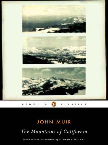 John Muir: The Mountains of California (EBook, 2009, Penguin USA, Inc.)
