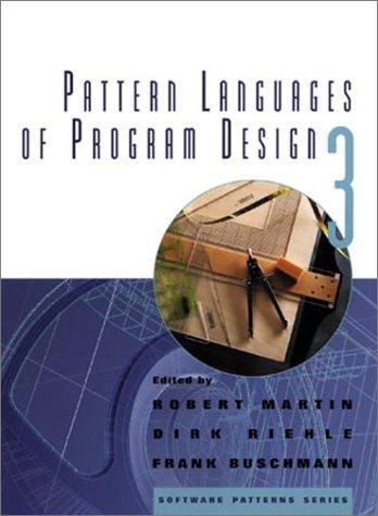 Robert Cecil Martin, Frank Buschmann: Pattern languages of program design 3 (1998)