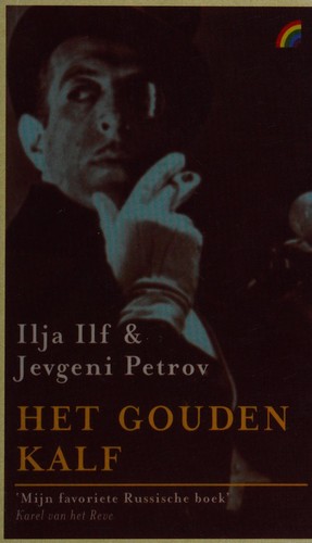 Ilʹi︠a︡ Ilʹf: Het gouden kalf (Dutch language, 2006, Muntinga Pockets)