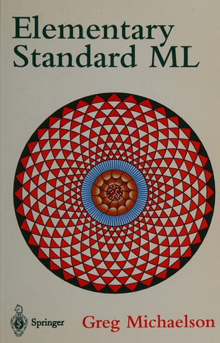 Greg Michaelson: Elementary Standard ML (Paperback, Springer)