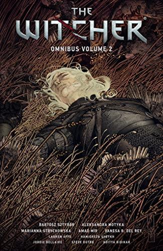 Aleksandra Motyka, Bartosz Sztybor, Vanesa R. Del Rey, Marianna Strychoska, Amad Mir: Witcher Omnibus Volume 2 (2023, Dark Horse Comics)