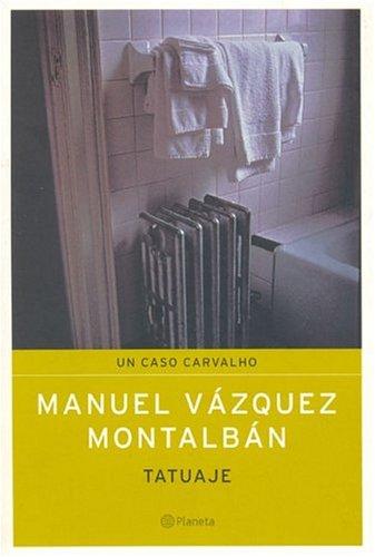 Manuel Vázquez Montalbán: Tatuaje (Paperback, Spanish language, Planeta)