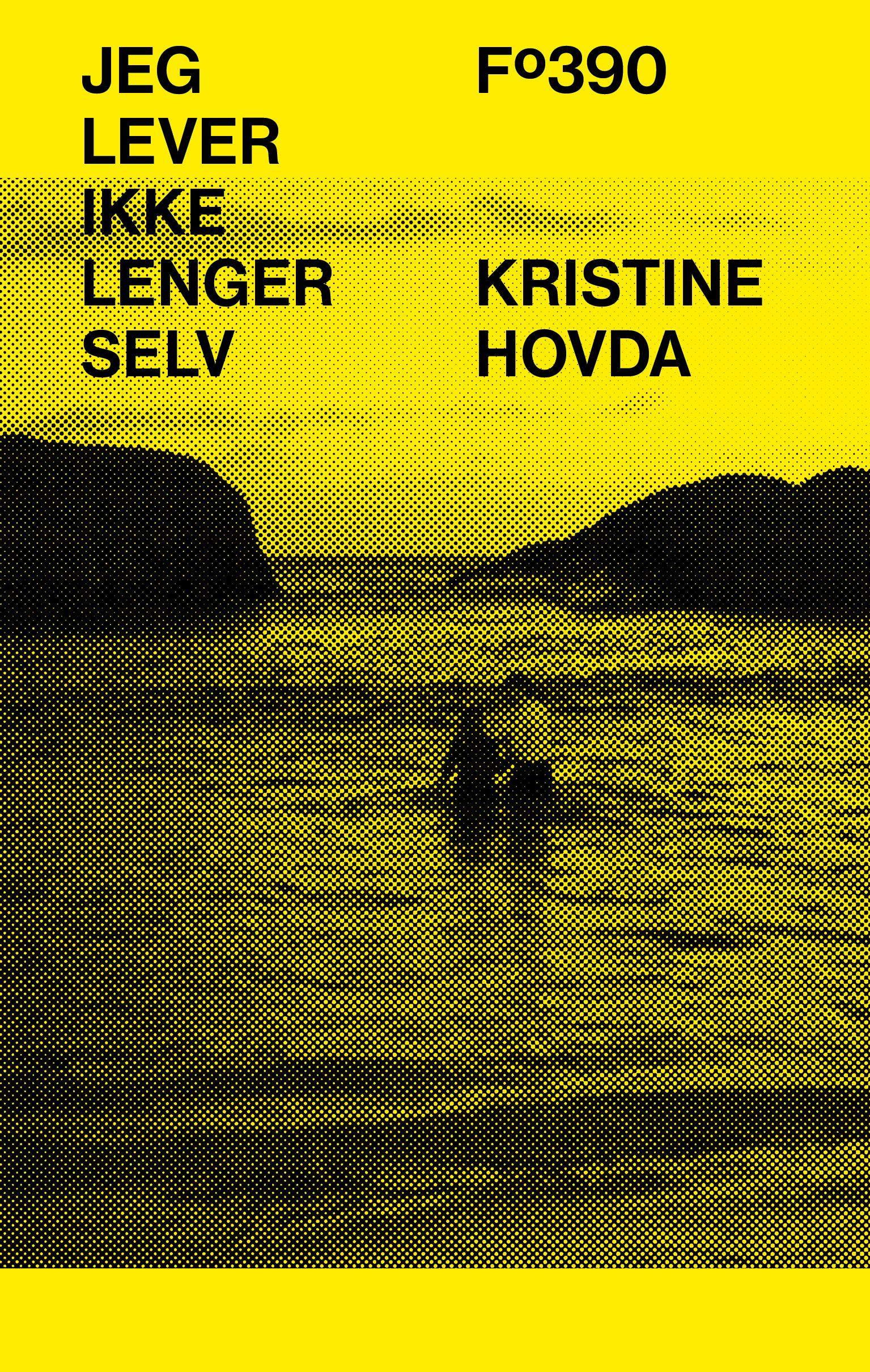 Kristine Hovda: Jeg lever ikke lenger selv (Paperback, Norwegian language, Flamme)