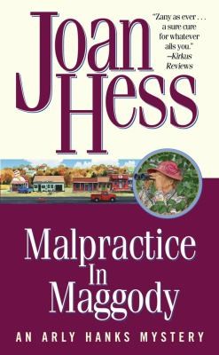 Joan Hess: Malpractice In Maggody An Arly Hanks Mystery (2006, Pocket Books)