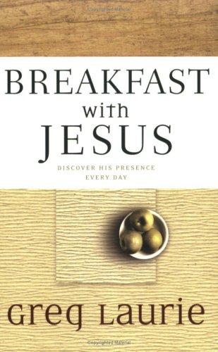 Greg Laurie: Breakfast With Jesus (Paperback, 2003, Tyndale House Publishers)