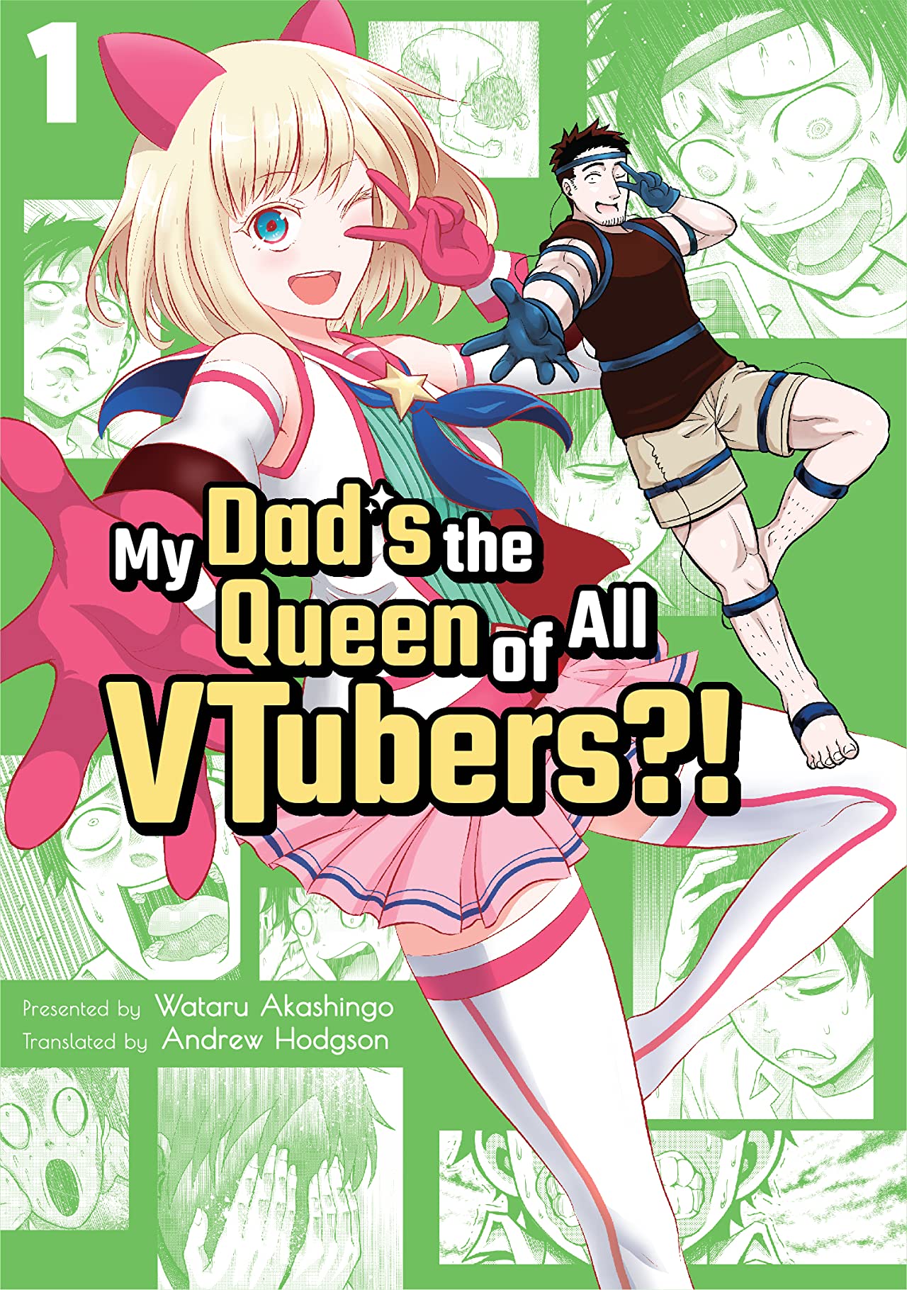 Wataru Akashingo: My Dad is the Queen of All VTubers?! (#01) (2020, Kaiten Books)