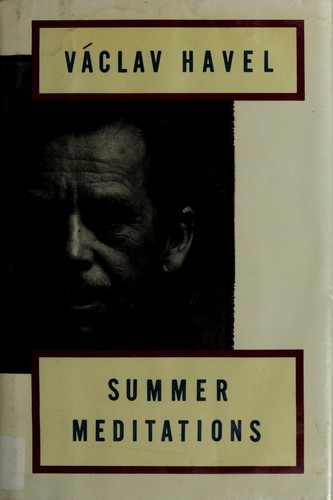Václav Havel: Summer meditations (1992, A.A. Knopf)