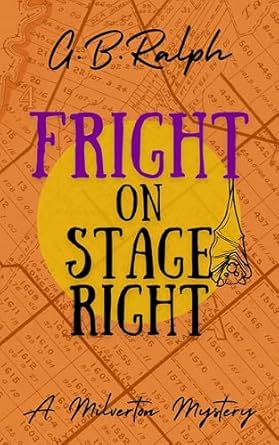 G. B. Ralph: Fright on Stage Right (Paperback, 2025)