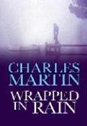 Martin, Charles: Wrapped in rain (2005, Center Point Pub.)