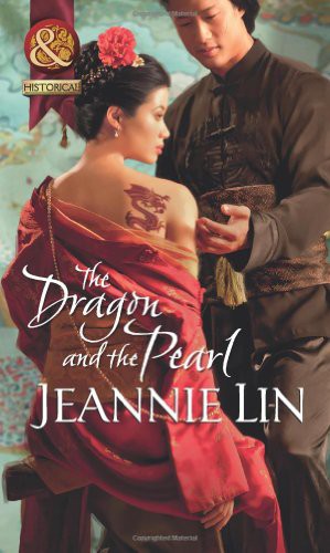 Jeannie Lin: Dragon and the Pearl (Paperback, Mills & Boon)